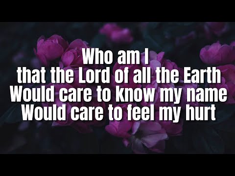 Who Am I Casting Crowns