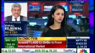 Mr Vimal Kejriwal, MD \u0026 CEO, KEC International speaks on the latest order win