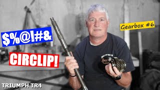 Triumph TR4 - Gearbox Rebuild #5: 3rd Gear Retaining Circlip Removal | Roundtail Restoration