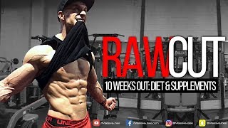 RAW CUT | Episode 6: 10 Weeks Out | Diet \u0026 Supplements | MassiveJoes.com