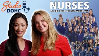 Studio DOHC Podcast | Episode #2 - Nurses: Inspiring Care, Transforming Lives