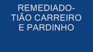 Remediado-Tião Carreiro e Pardinho