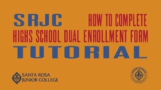 How to complete SRJC's HS Dual Enrollment request form (Fall 2024)