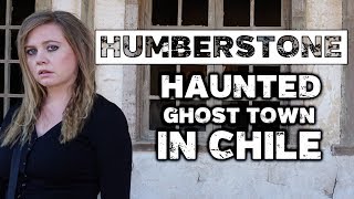 Haunted Humberstone Ghost Town In Chile