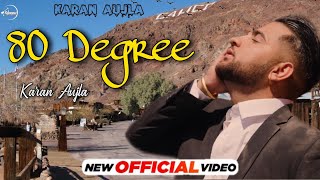 Karan Aujla New Song | 80 Degrees (FULL VIDEO) Karan Aujla | Tru-Skool | New Punjabi Song 2021