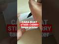 cara buat stiker Cherry tanpa printer#shorts