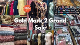 Gold Mark 2 Grand Sale | Branded Dresses | Stitched Unstitched Dress | Party Wear | Ready To Wear