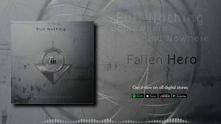 FULL NOTHING - FALLEN HERO