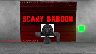 TO miała być zwykła gra w scary baboon😪