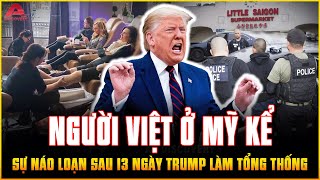 LỜI KỂ CHÁT CHÚA của người Việt ở Mỹ VỀ SỰ NÁO LOẠN sau đúng 13 NGÀY TRUMP LÀM TỔNG THỐNG | AP