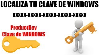 Como saber tu CLAVE de WINDOWS 10, 8.1, 8, 7 o XP Con Programas y sin Programas