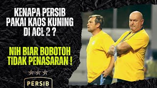 INI MAKNA TERSEMBUNYI PERSIB PAKAI KAOS KUNING BANYAK BOBOTOH TIDAK TAHU