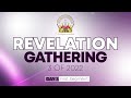 Revelation Gathering 3 Of 2022 | Day 3 - First Segment |  20 November 2022