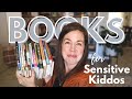 Read Aloud Book List for Sensitive Kids II Ages 5-8 years old