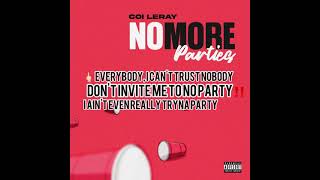 Coi Leray - No More Parties (Lyrics Video)