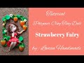 Strawberry Fairy Polymer Clay Tiny Doll #polymerclay#tutorial#polymerclaydoll#claydoll#handmade#DIY