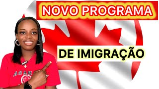 🚨🚨ALERTA: NOVO PROGRAMA DE IMIGRAÇÃO NO CANADÁ 🇨🇦 PARA 2024-2026 - COMO SE INSCREVER GRÁTIS