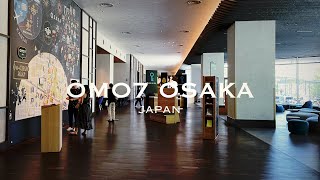 [4K]OMO7大阪（大阪）#omo#omo7#omo7osaka#hoshinoresorts#osaka#sightseeing＃hotel#OMO7大阪#星野リゾート#大阪#観光#ホテル#新今宮