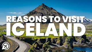 9 REASONS TO VISIT ICELAND