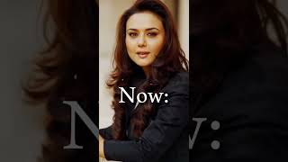 Preity Zinta Then and Now #shorts
