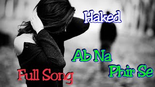 Ab Na Phir Se   Hacked | Hina Khan | Rohan Shah | Vikram Bhatt | Yasser Desai | Amjad Nadeem Aamir