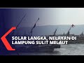 Dampak BBM Solar Langka, Nelayan di Lampung Sulit Melaut