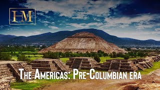 The Americas: Pre-Columbian era | Mayan | Ancient civilizations | Indigenous peoples