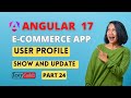 Angular 17 eCommerce Application from scratch | User profile components in Angular 17