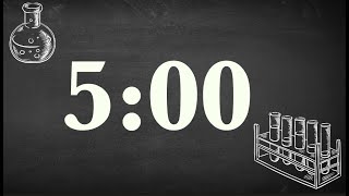 5 Minute Cute Science Chalkboard Timer (Calm Tone at End)