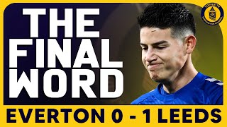 Everton 0-1 Leeds United | The Final Word