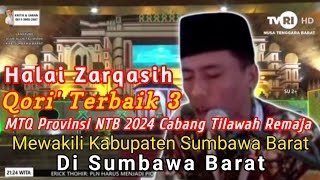 Halqi Zarqasih Final MTQ Provinsi NTB 2024 Cabang Tilawah Remaja||Kafilah Kabupaten Sumbawa Barat