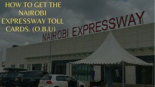 How to get the ETC On-Board Unit (OBU) for the Nairobi Expressway.