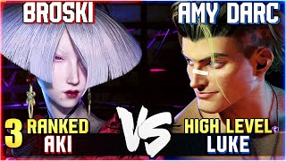 SF6 Broski (#3 Ranked AKI) vs AmyDarc (Luke) Street Fighter 6