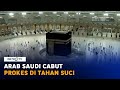 Saudi Cabut Aturan Prokes, Jemaah Umroh Tak Lagi Karantina 5 Hari