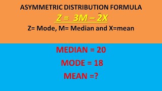 Asymmetric distribution formula method to calculate mean mode median in asymmetric distribution