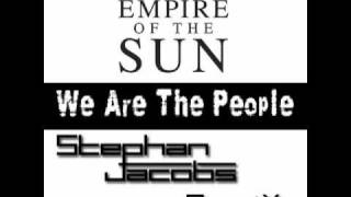 Empire of the Sun -  We are the People (Stephan Jacobs Remix).m4v