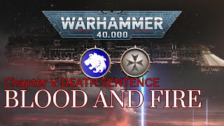 40K Blood and fire บทที่ 5 DEATH SENTENCE