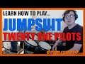 ★ Jumpsuit (Twenty One Pilots) ★ Drum Lesson PREVIEW | How To Play Song (Josh Dun)
