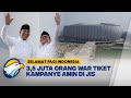 3,5 Juta Orang WAR Tiket Kampanye AMIN di JIS