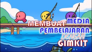 CREATING INTERACTIVE LEARNING MEDIA WITH GIMKIT
