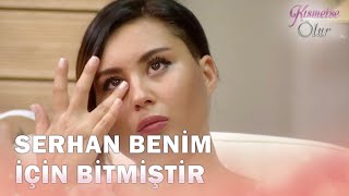 Ceyda Serhan'ı Hayatından Çıkarttı - Kısmetse Olur 17.Bölüm