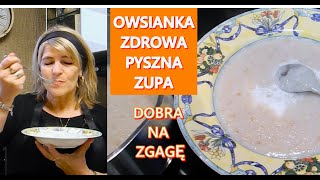 OWSIANKA ZUPA z PŁATKAMI NA ZGAGĘ NIE TYLKO DLA STARSZYCH CO DAJĘ ZDROWA I POMOGŁA W TRAWIENIU🧡🍀659