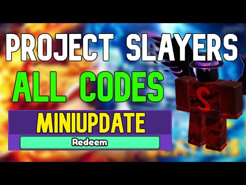 ALL Project Slayers CODES Roblox Project Slayers Codes (May 2023)