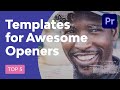 5 Top Premiere Pro Intro Templates (to Make Awesome Video Openers)