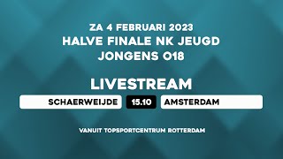 LIVE – ½ Finale JO18 NK Jeugd Zaal - Schaerweijde vs Amsterdam