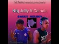 Sweet melody by NJB Jolly ft Calnais