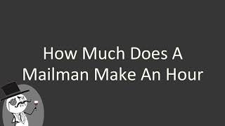 How much does a mailman make an hour