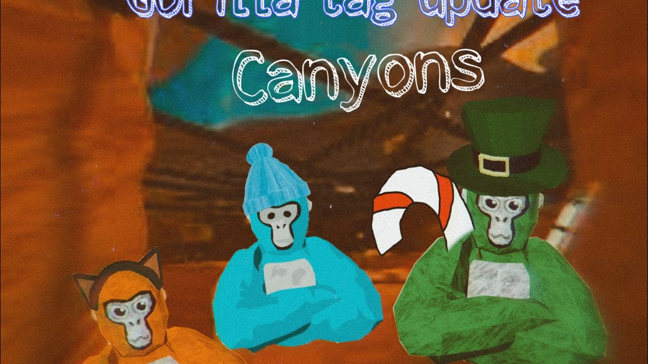 NEW GORILLA TAG UPDATE Canyons - YouTube