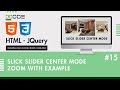 Slick Slider Center Mode Zoom | Slick Slider Center Mode With Example | Jquery Slider