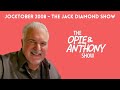 Opie & Anthony - Jocktober: The Jack Diamond Show (10/21/2008)